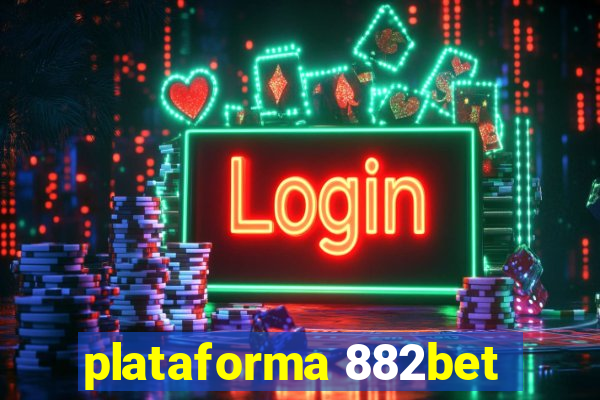 plataforma 882bet